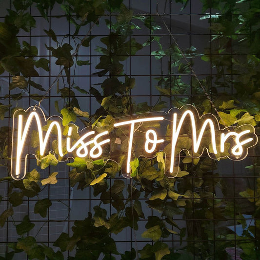 Miss to Mrs Neon Sign
