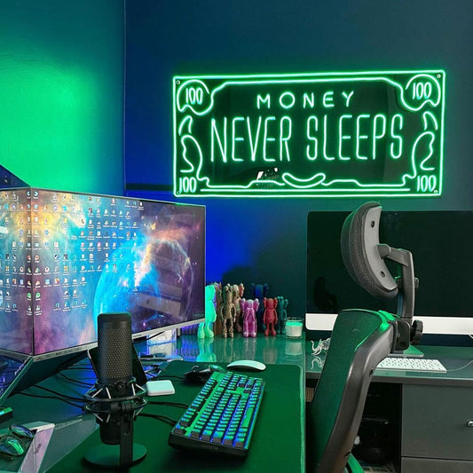 Money Never Sleeps Neon Sign