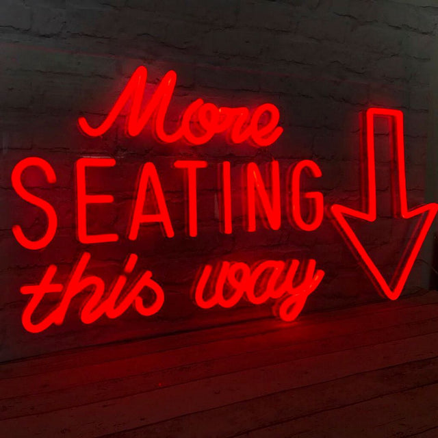 More Seating This Way LED Neon Sign for Storefront light up sign