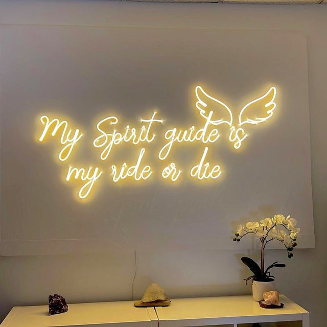 My Spirit Guide is My Ride or Die LED Neon Sign light up sign