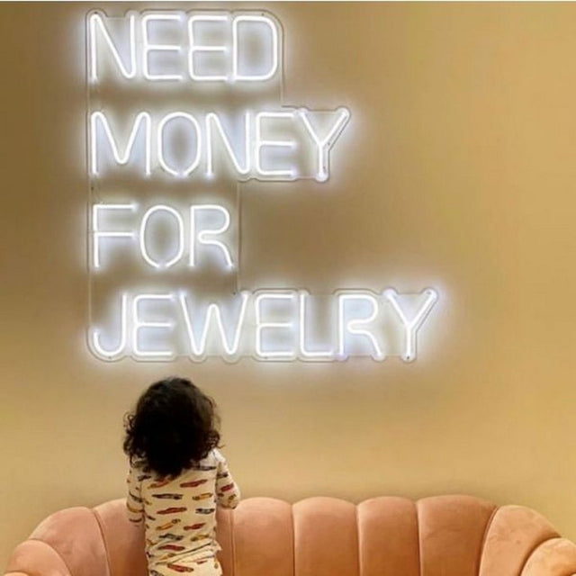 Need Money for Jewelry LED Neon Sign for Storefront light up sign