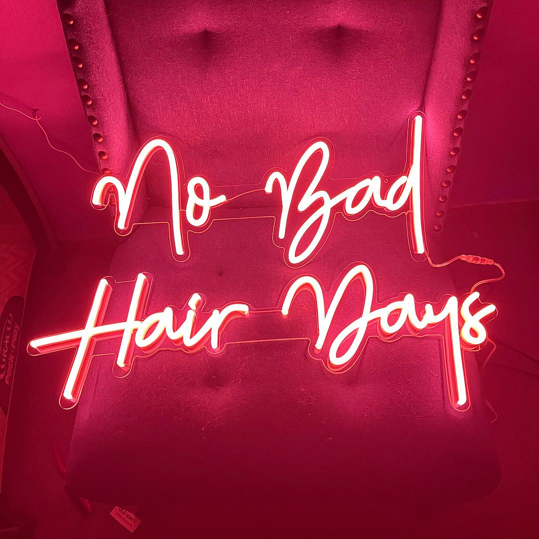 No Bad Hair Days Neon Sign