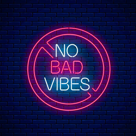 No Bad Vibes Neon Sign