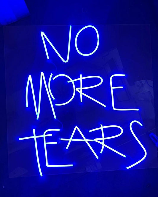 No More Tears Neon Sign