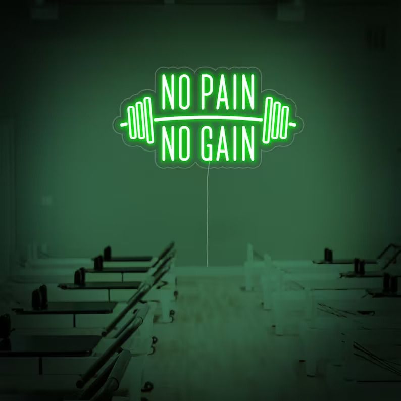 No Pain No Gain Neon Sign