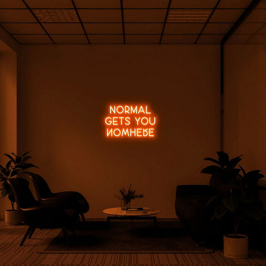 Normal Gets You Nowhere Neon Sign