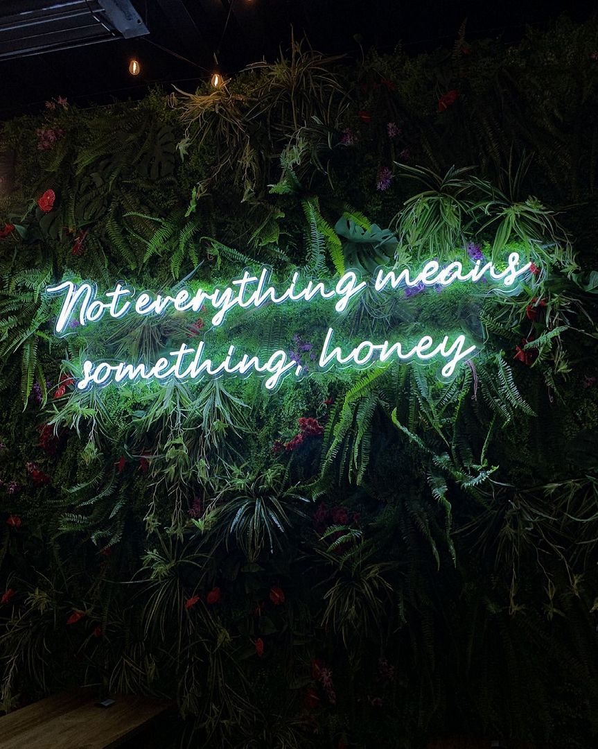 Not Ererything Means Something Honey Neon Sign