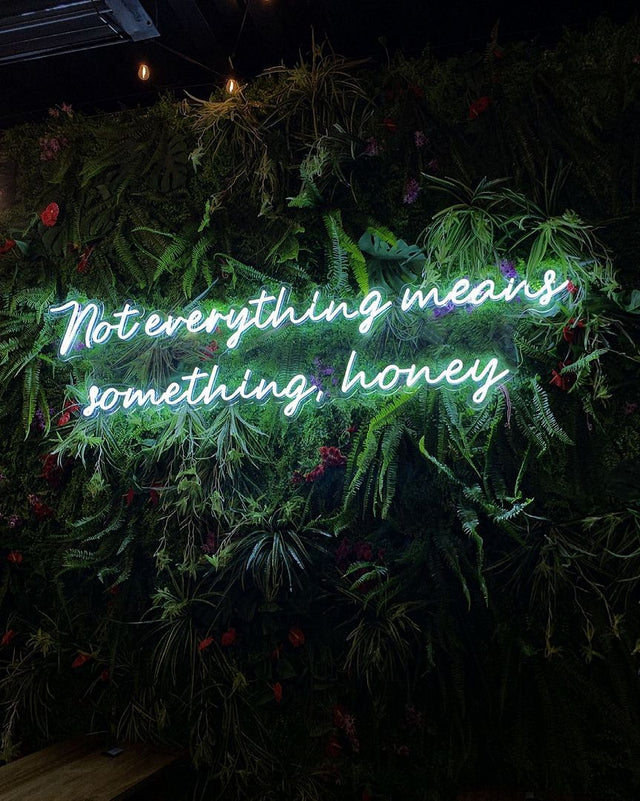 Not Ererything Means Something Honey LED Neon Sign light up sign