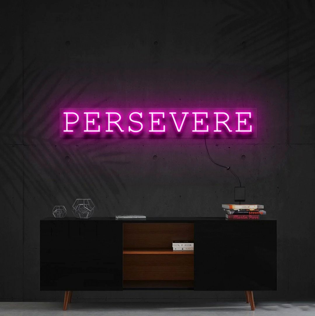 Persevere Neon Sign