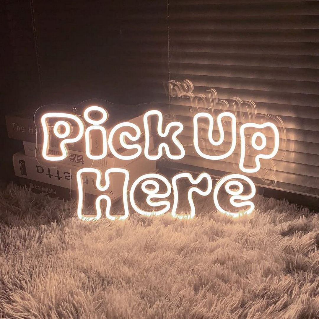 Pick Up Here Neon Sign
