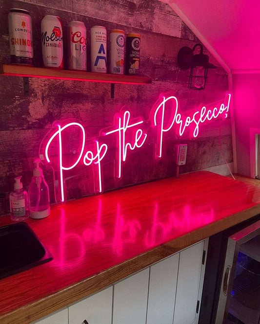 Pop The Prosecco! Neon Signs, Neon Lights, LED Neon Signs for Room, Bars Light Up Signs, Cool Neon Light Signs, Neon Wall Lights