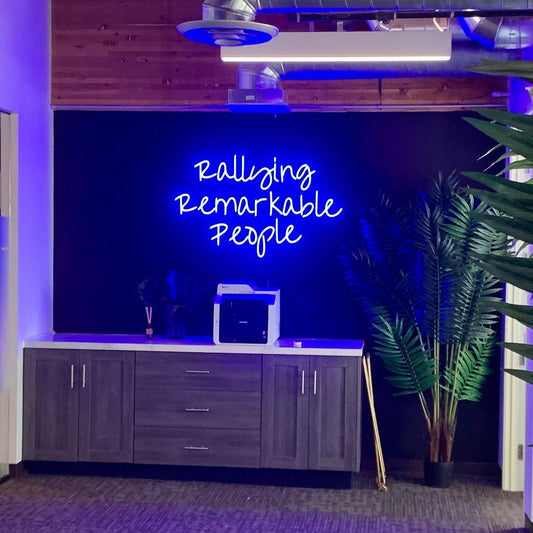 Rallying Remarkable People Neon Sign