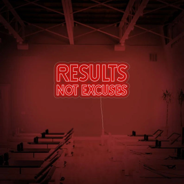 Results Not Excuses LED Neon Sign for Storefront light up sign