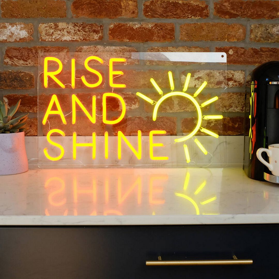 Rise and Shine Neon Sign