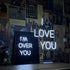 Sculpt Neon Sign Mirrored Hidden Messages: I Love You and I'm Over You