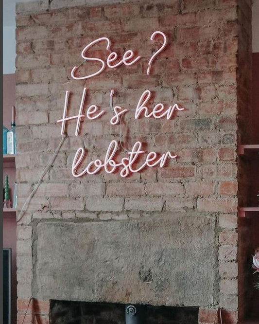 See He'S Her Lobster Neon Sign