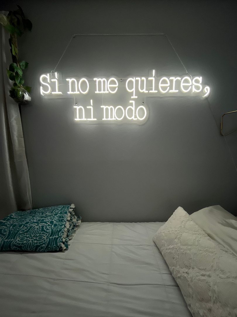 Si No Me Quieres Ni Modo Spanish Neon Sign