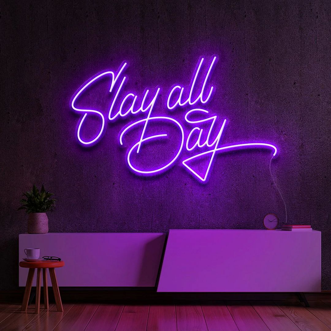 Slay All Day Neon Sign