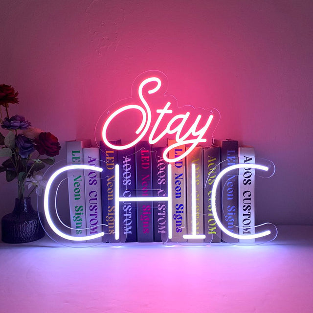Stay Chic LED Neon Sign light up sign