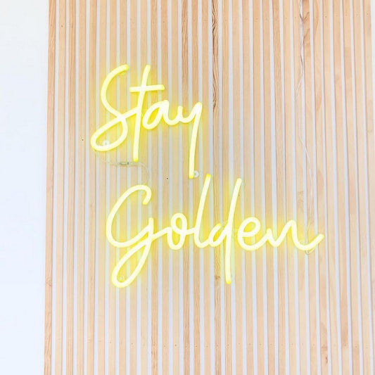 Stay Golden Neon Sign