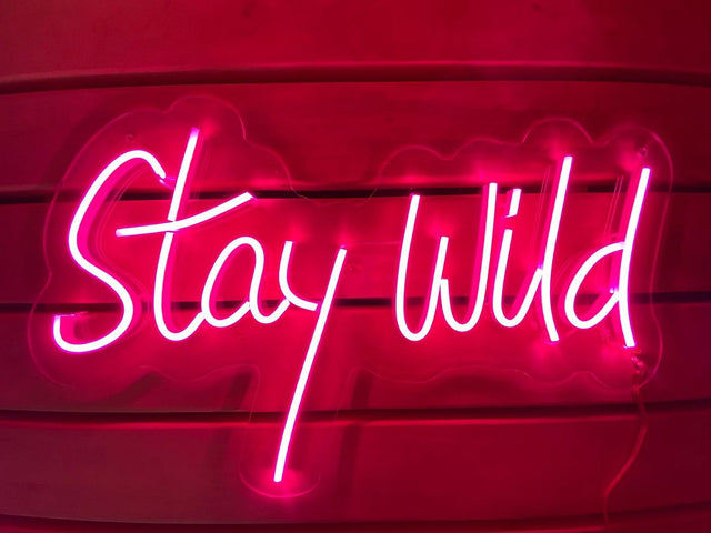 Stay Wild LED Neon Sign light up sign