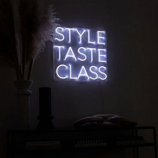 Style Taste Class Neon Sign