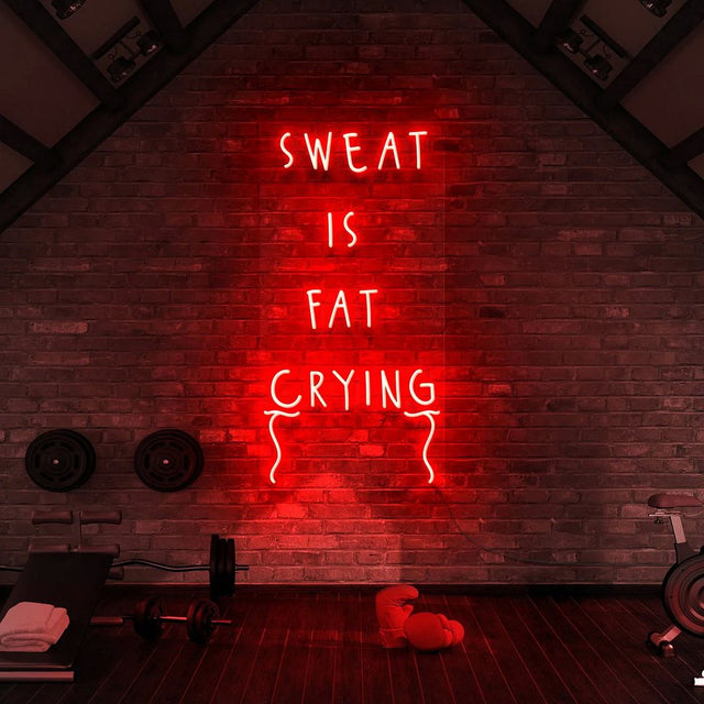 Sweat is Fat Crying LED Neon Sign for Storefront light up sign