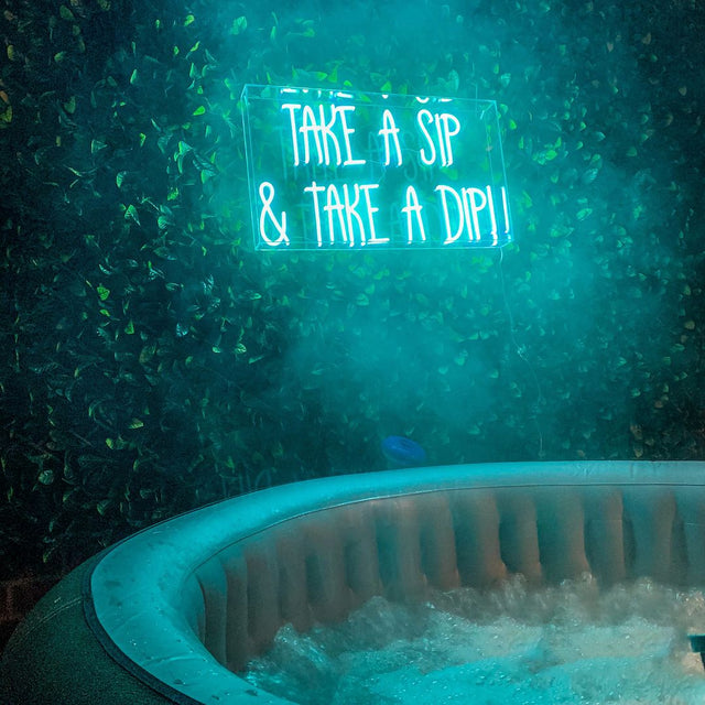 Take a Sip and Take a Dip LED Neon Sign light up sign