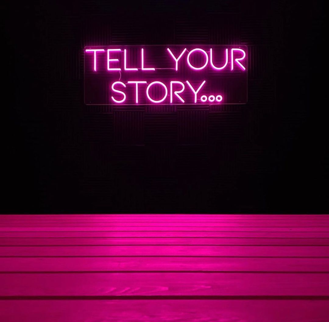 Tell Your Story Neon Sign