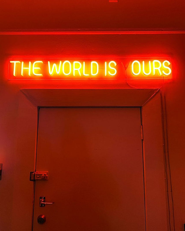 The World is Ours LED Neon Sign light up sign