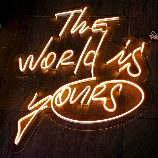 The World is Yours Neon Sign