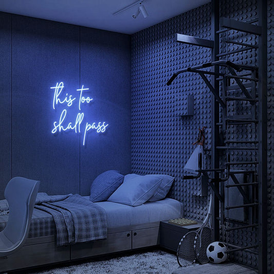 This Too Shall Pass Neon Sign