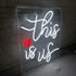 This is Us Neon Sign