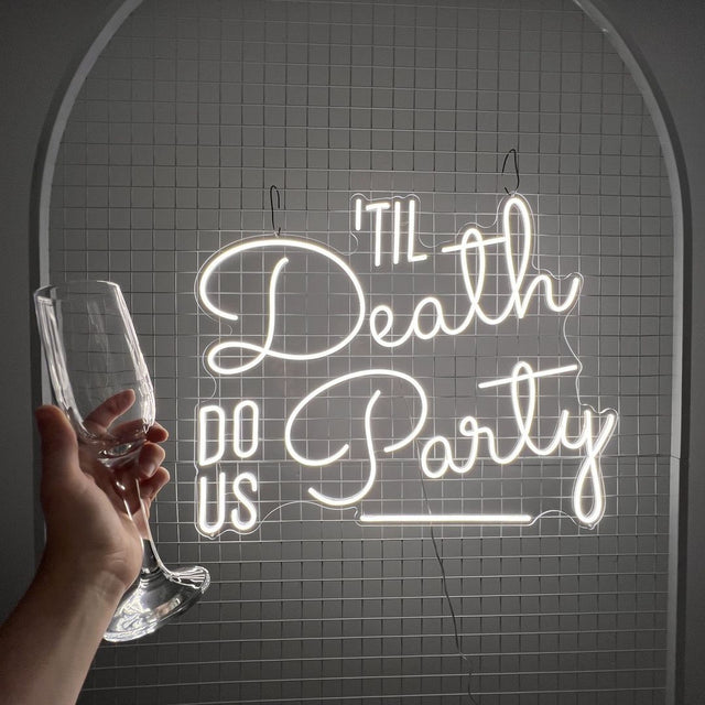 Til Death Do Us Party LED Neon Sign light up sign
