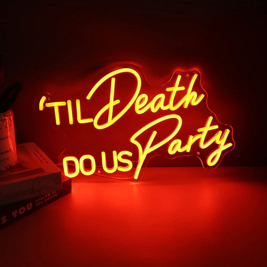 Til Death Do Us Party Neon Sign
