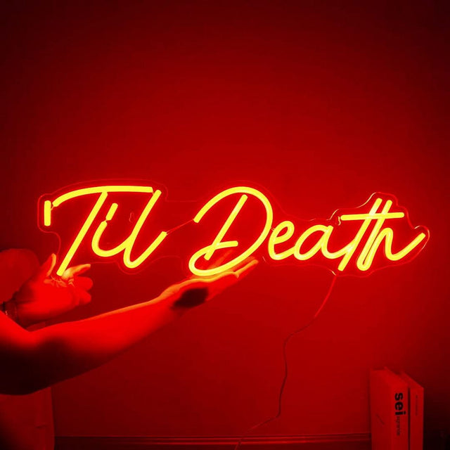 Til Death LED Neon Sign light up sign