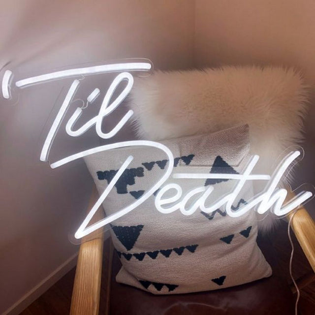 Til Death LED Neon Sign light up sign