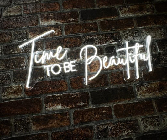 Time to Be Beautiful Neon Signs, Neon Lights, LED Neon Signs for Room, Bars Light Up Signs, Cool Neon Light Signs, Neon Wall Lights