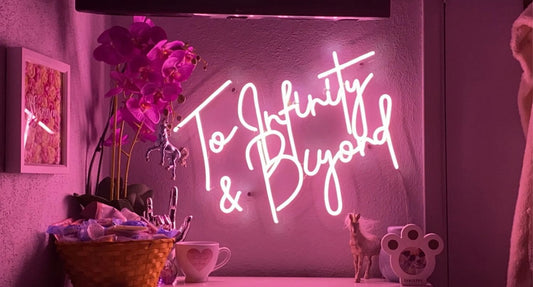 To Infinity and Beyond Neon Sign