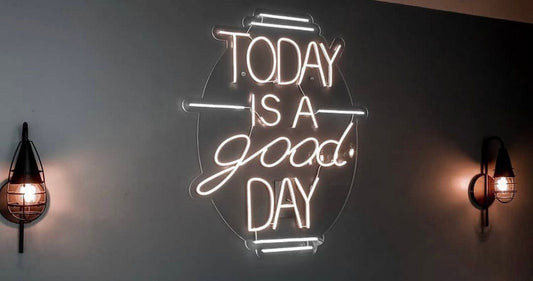 Today is a Good Day Neon Sign