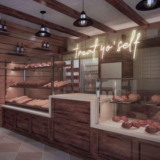 Treat Yo' Self Neon Sign