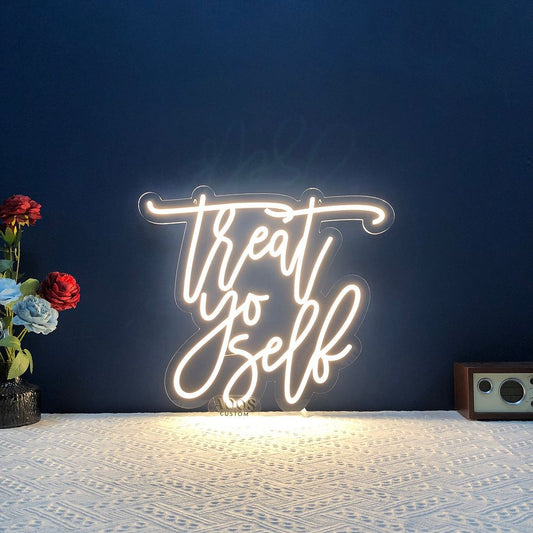 Treat Yo Self Neon Signs, Plug-in or Battery Powered Neon Lights