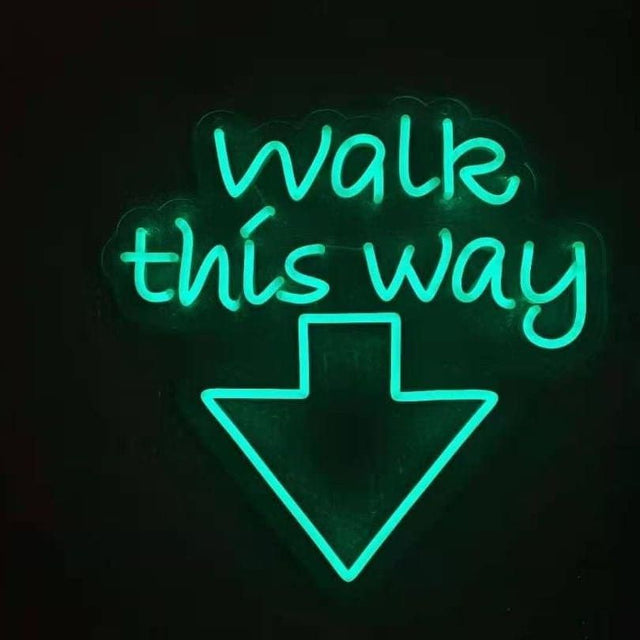 Walk This Way LED Neon Sign light up sign