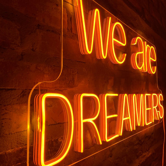 We Are Dreamers LED Neon Sign light up sign