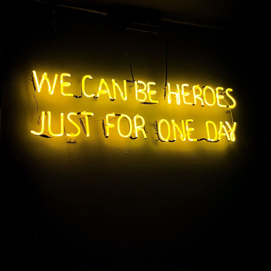 We Can Be Heroes Just For One Day Neon Sign