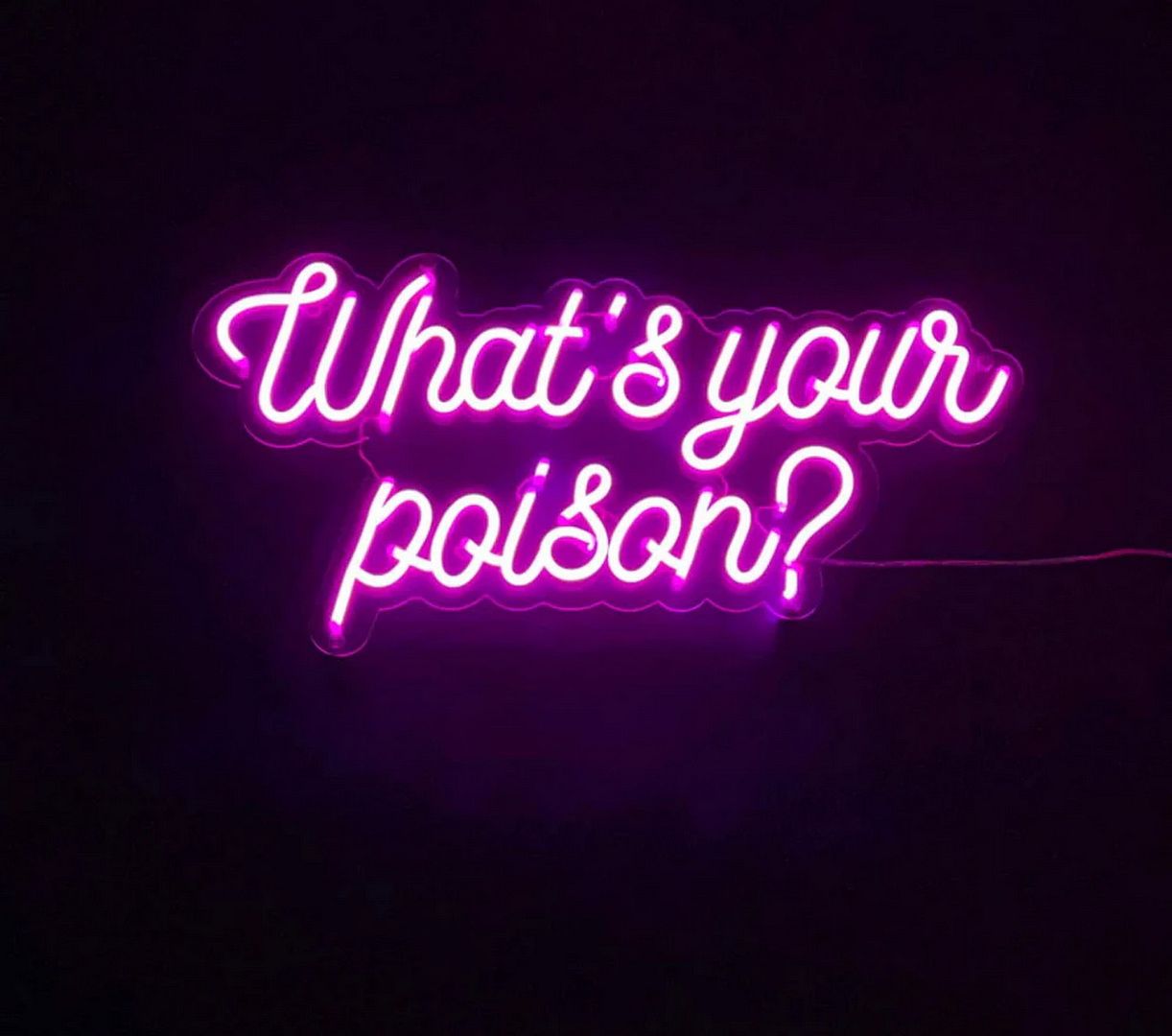 What's Your Poison Neon Sign