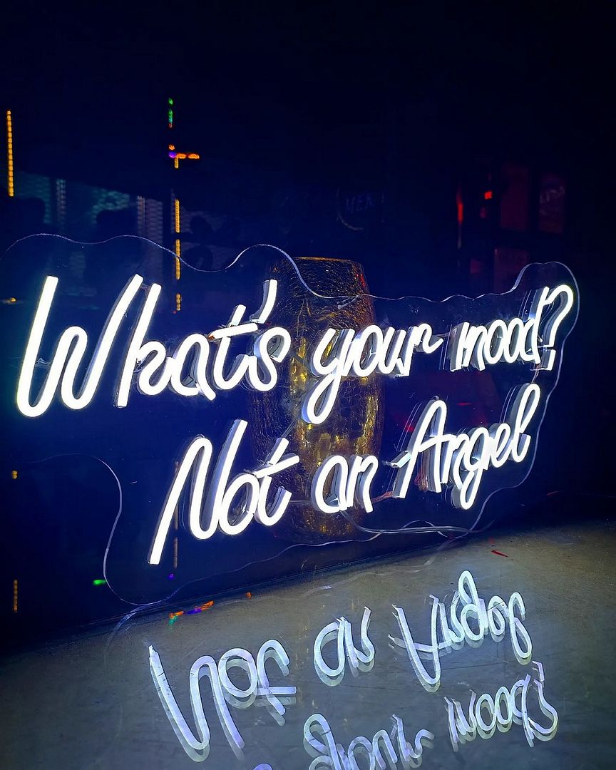 What's Your Mood Not an Angel Neon Sign