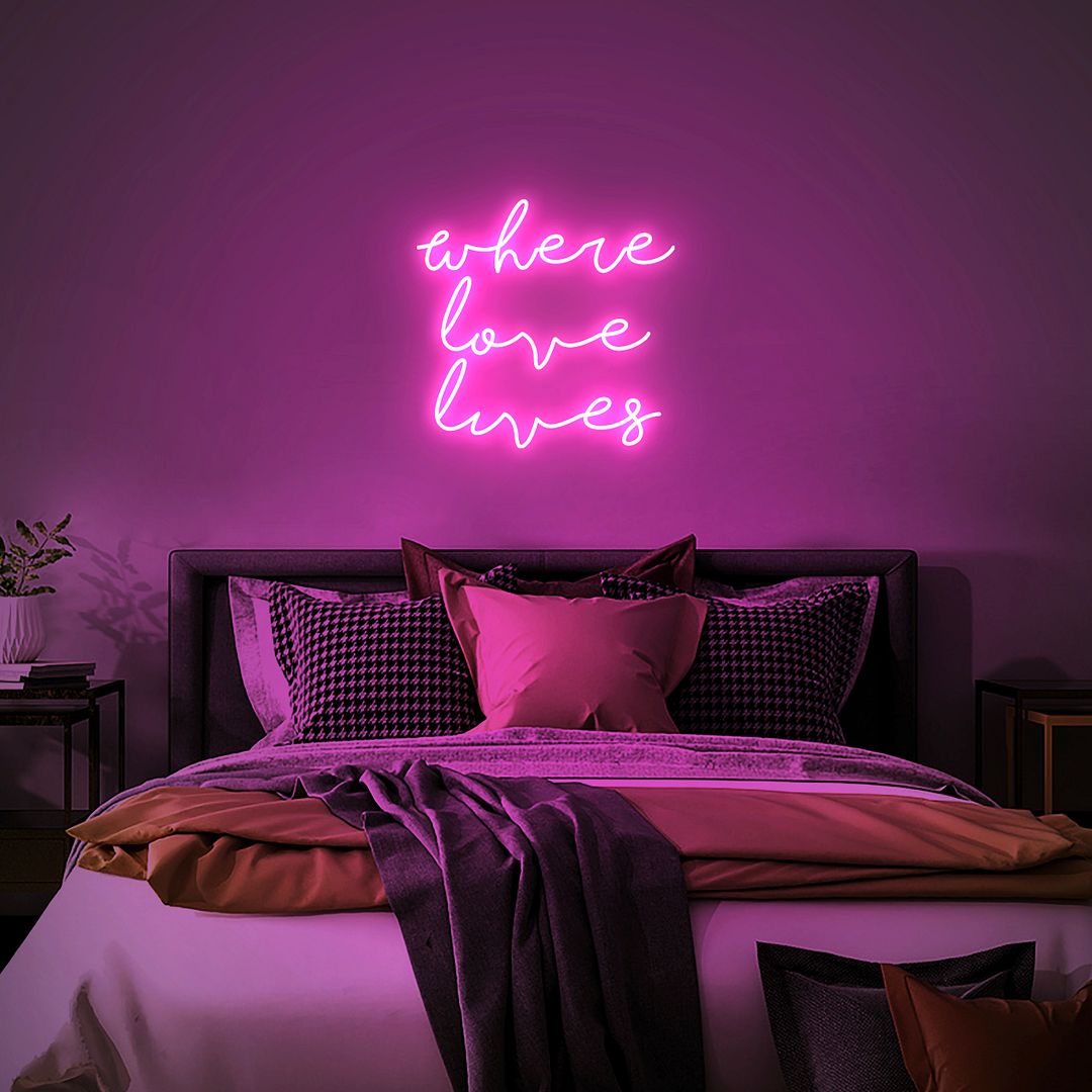 Where Love Lives Neon Sign