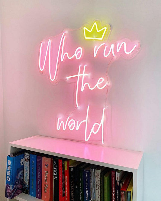 Who Run The World Neon Sign