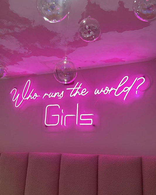 Who Runs The World  Girls Neon Sign